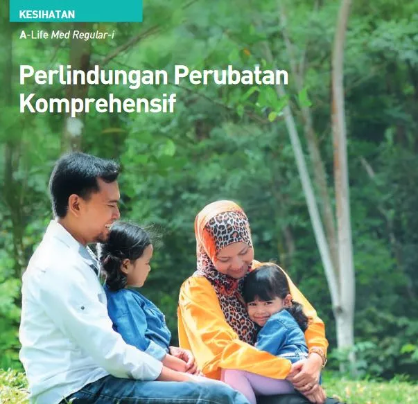 A-Life Med Regular-i brochure cover: Perlindungan Perubatan Komprehensif