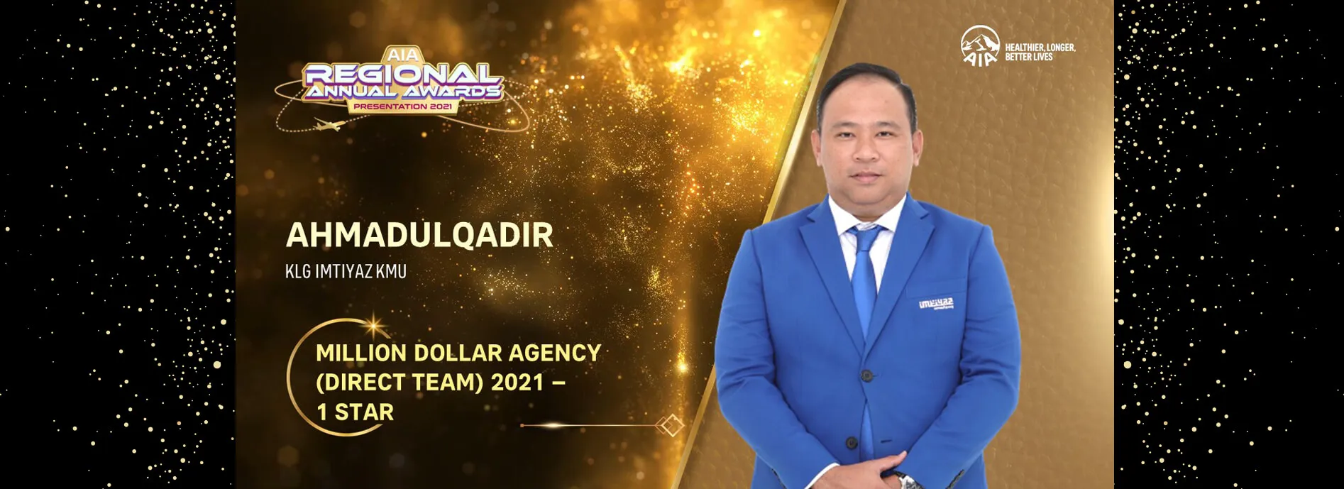 AIA Regional Annual Awards Presentation 2021 slide: Ahmadulqadir, KLG Imtiyaz KMU — Million Dollar Agency (Direct Team) 2021, 1 Star.