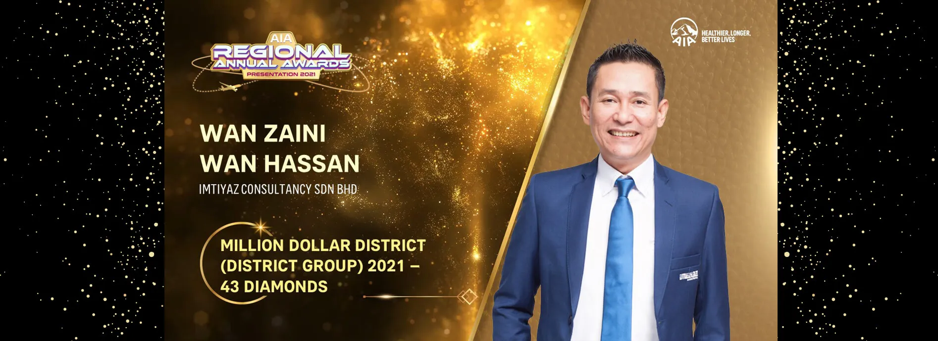 AIA Regional Annual Awards Presentation 2021 slide: Wan Zaini Wan Hassan, Imtiyaz Consultancy Sdn Bhd — Million Dollar District (District Group) 2021, 43 Diamonds.